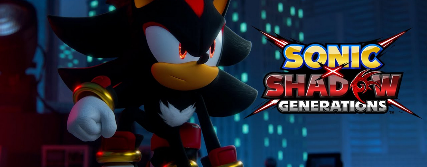 SONIC X SHADOW GENERATIONS is Out Now