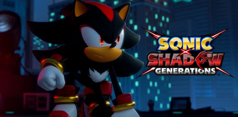 SONIC X SHADOW GENERATIONS is Out Now