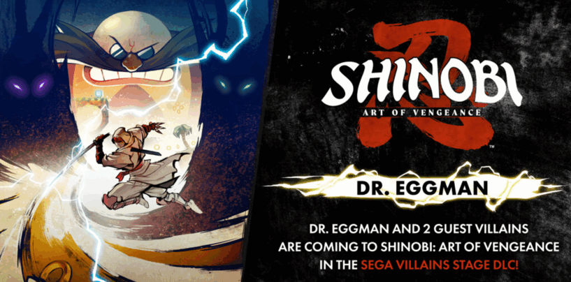 SHINOBI: Art of Vengeance SEGA Villains Stage DLC Features Dr. Eggman and 2 Guest Villains